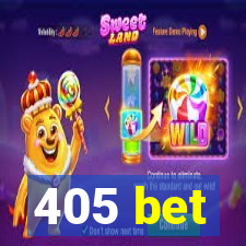 405 bet